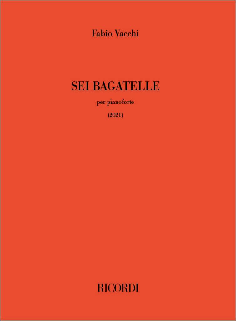 Sei bagatelle